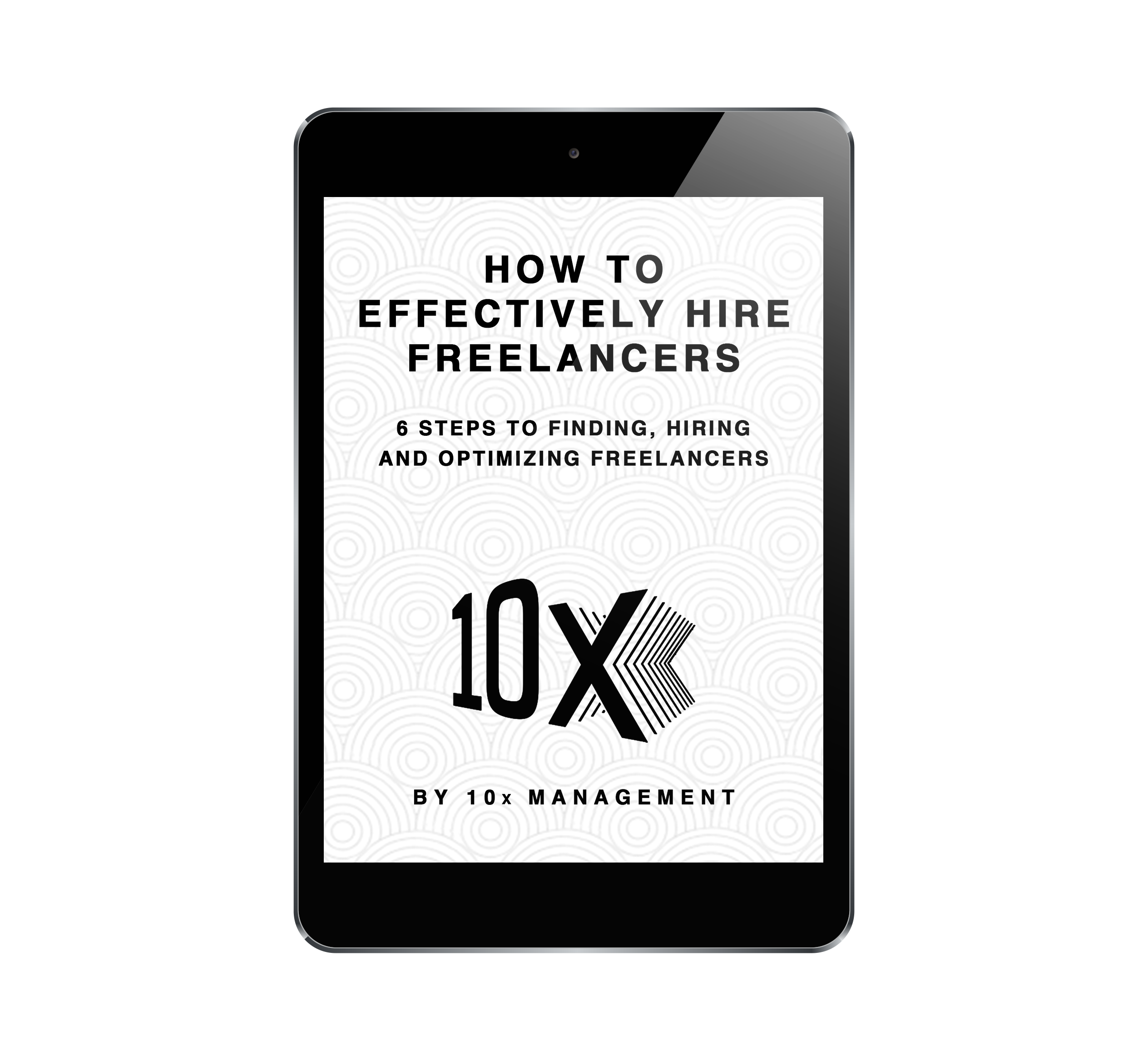 6 Steps to Finding, Hiring and Optimizing Freelancers_iPad 6 Steps to Finding, Hiring and Optimizing Freelancers_iPad